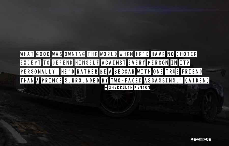 Good Friend To Have Quotes By Sherrilyn Kenyon Good Friend To Have Quotes By Sherrilyn Kenyon