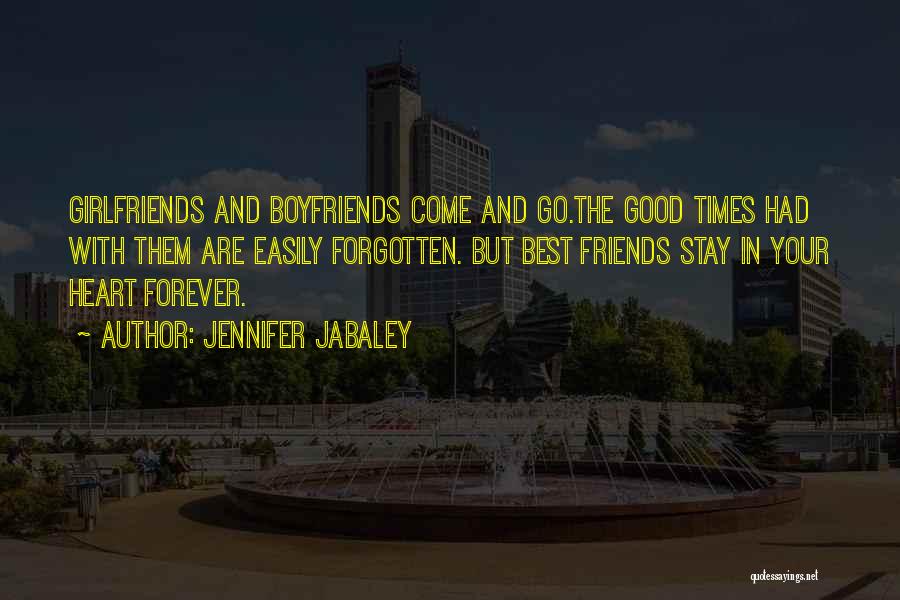 Good Friends And Best Friends Quotes By Jennifer Jabaley
