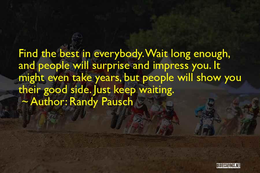 Good Friends And Best Friends Quotes By Randy Pausch