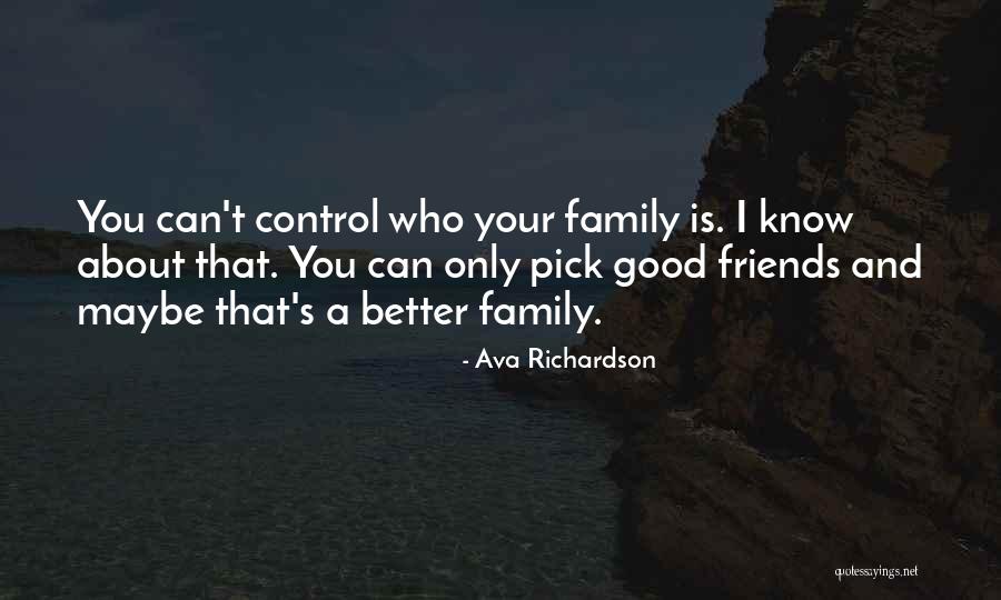 Good Friends And Friendship Quotes By Ava Richardson Good Friends And Friendship Quotes By Ava Richardson