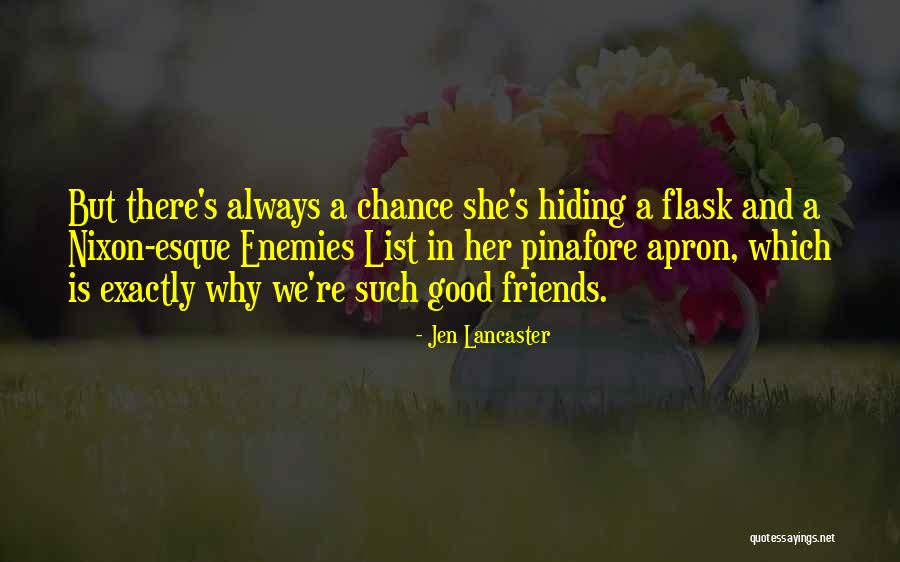 Good Friends And Friendship Quotes By Jen Lancaster Good Friends And Friendship Quotes By Jen Lancaster