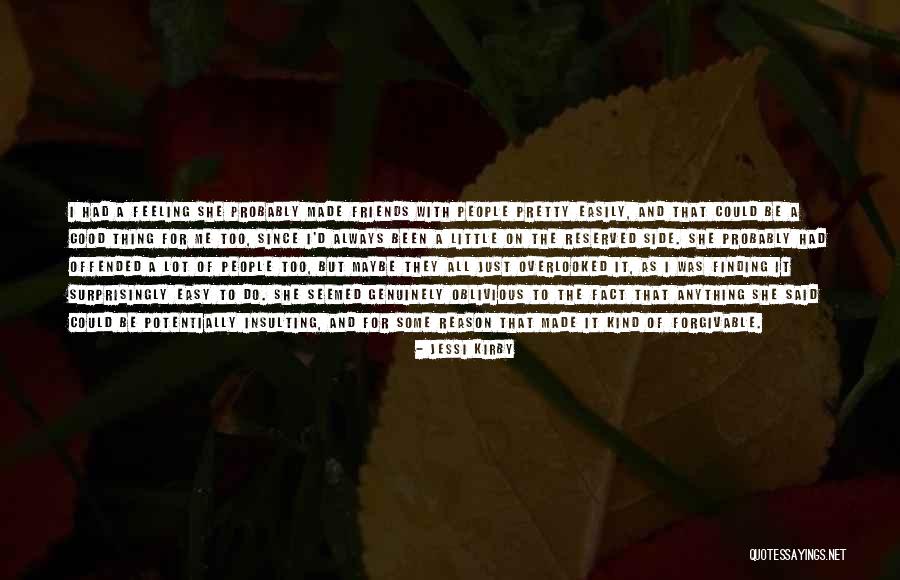 Good Friends And Friendship Quotes By Jessi Kirby Good Friends And Friendship Quotes By Jessi Kirby