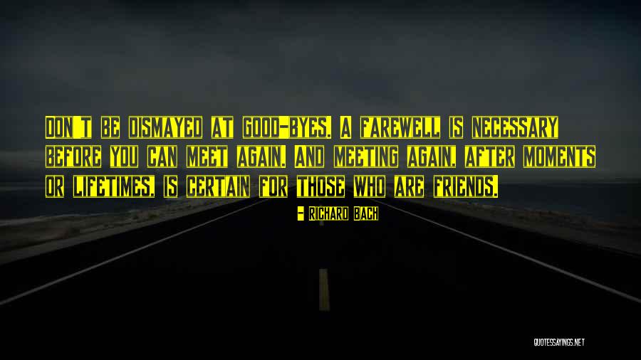 Good Friends And Friendship Quotes By Richard Bach Good Friends And Friendship Quotes By Richard Bach