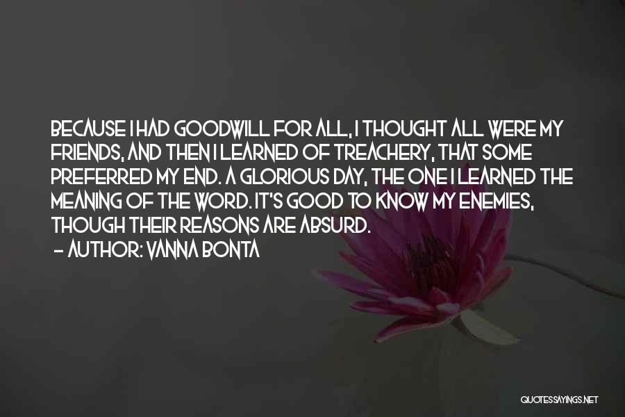 Good Friends And Friendship Quotes By Vanna Bonta