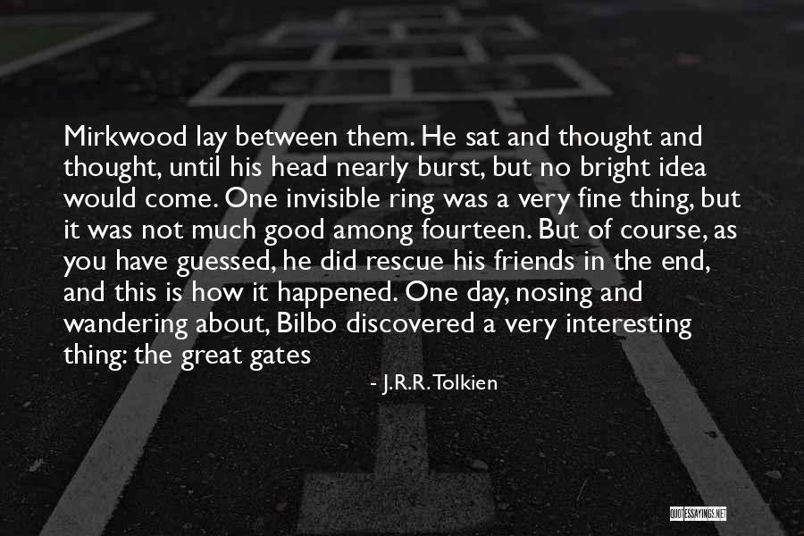 Good Friends And Great Friends Quotes By J.R.R. Tolkien