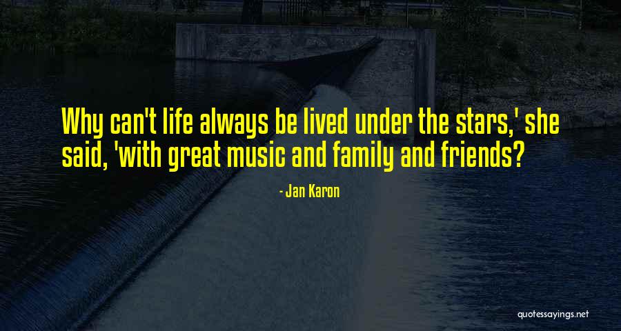 Good Friends And Great Friends Quotes By Jan Karon