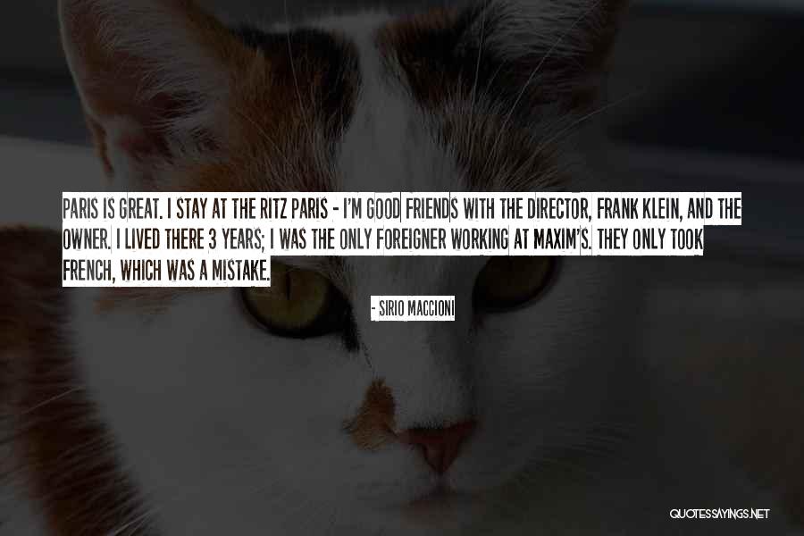 Good Friends And Great Friends Quotes By Sirio Maccioni Good Friends And Great Friends Quotes By Sirio Maccioni