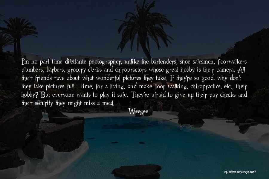 Good Friends And Great Friends Quotes By Weegee Good Friends And Great Friends Quotes By Weegee