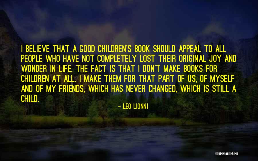 Good Friends And Life Quotes By Leo Lionni