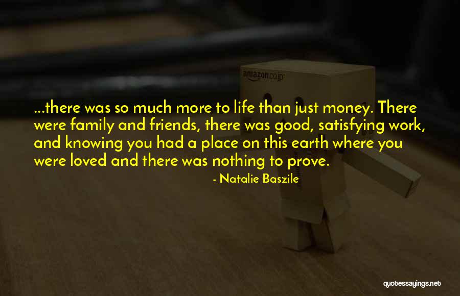 Good Friends And Life Quotes By Natalie Baszile