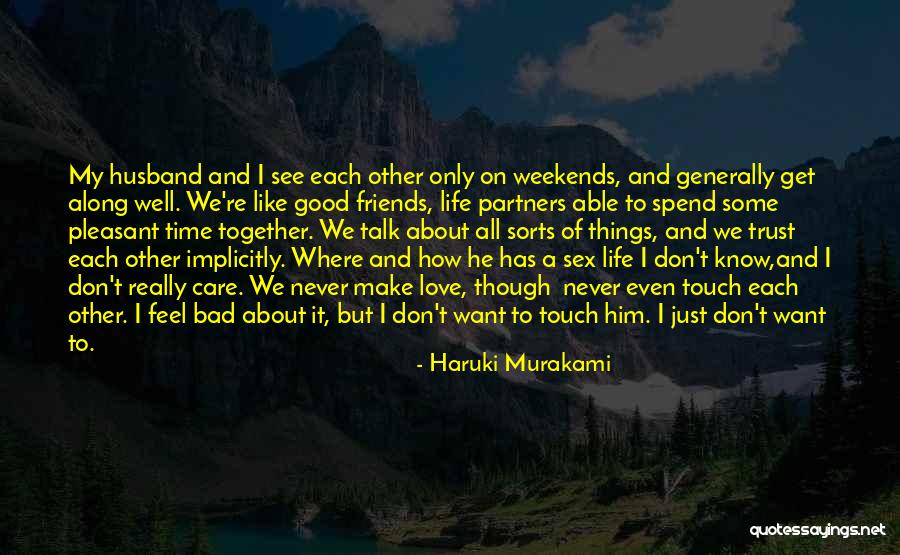 Good Friends And Love Quotes By Haruki Murakami Good Friends And Love Quotes By Haruki Murakami