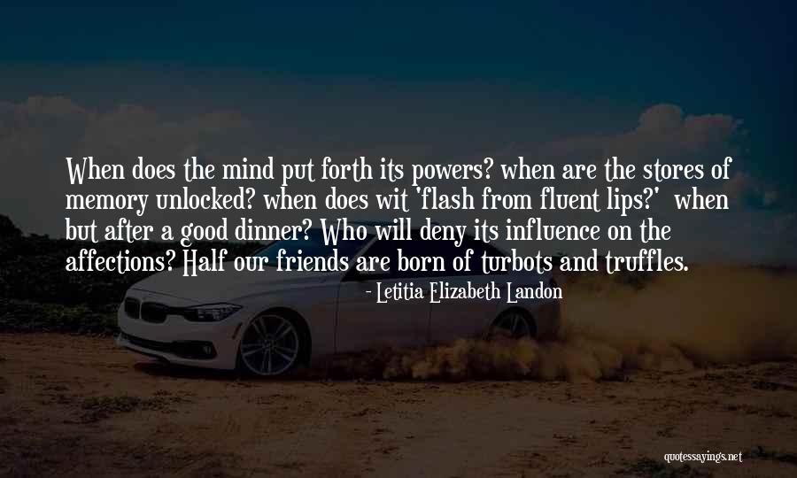 Good Friends And Memories Quotes By Letitia Elizabeth Landon