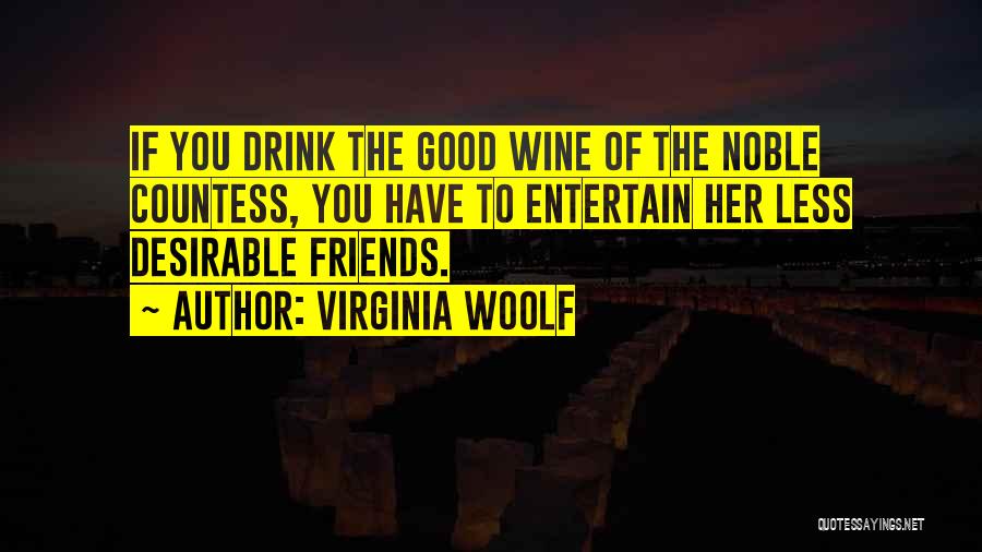 Good Friends And Wine Quotes By Virginia Woolf