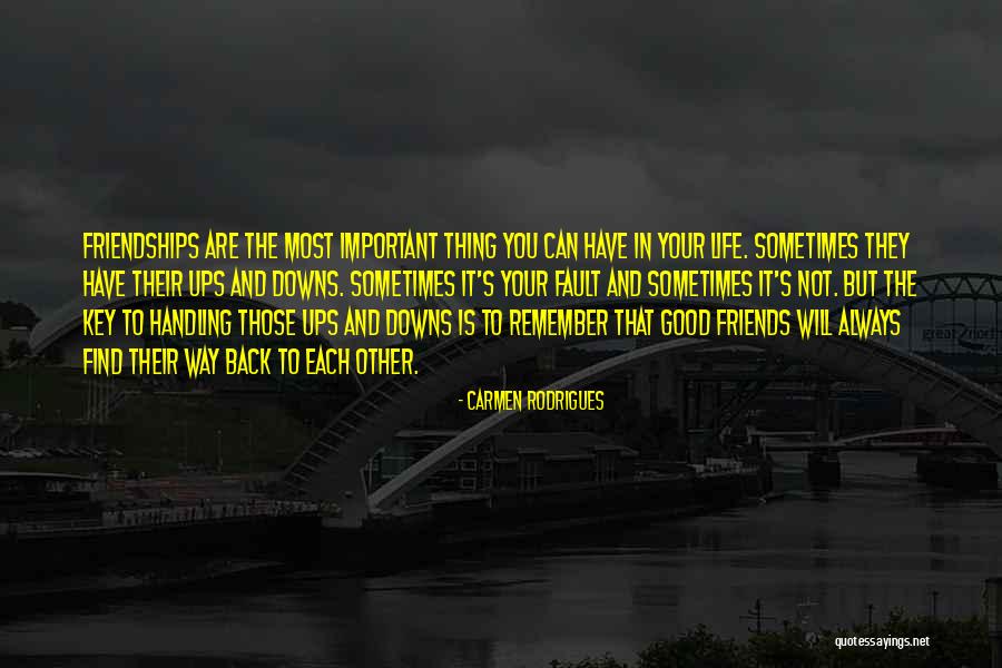 Good Friends Are Quotes By Carmen Rodrigues