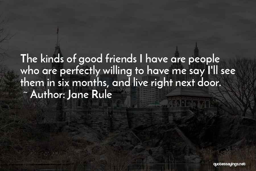 Good Friends Are Quotes By Jane Rule