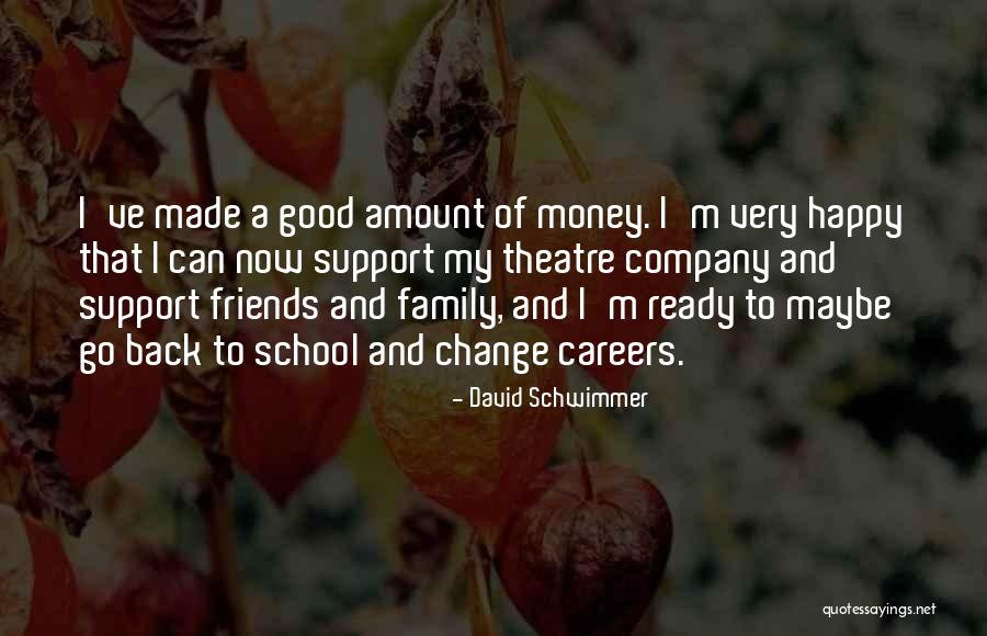 Good Friends Change Quotes By David Schwimmer