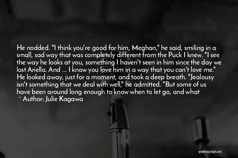 Good Friends Deep Quotes By Julie Kagawa