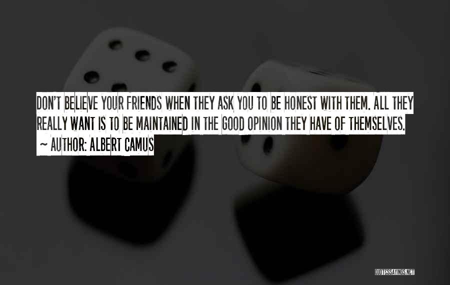 Good Friends Don't Quotes By Albert Camus