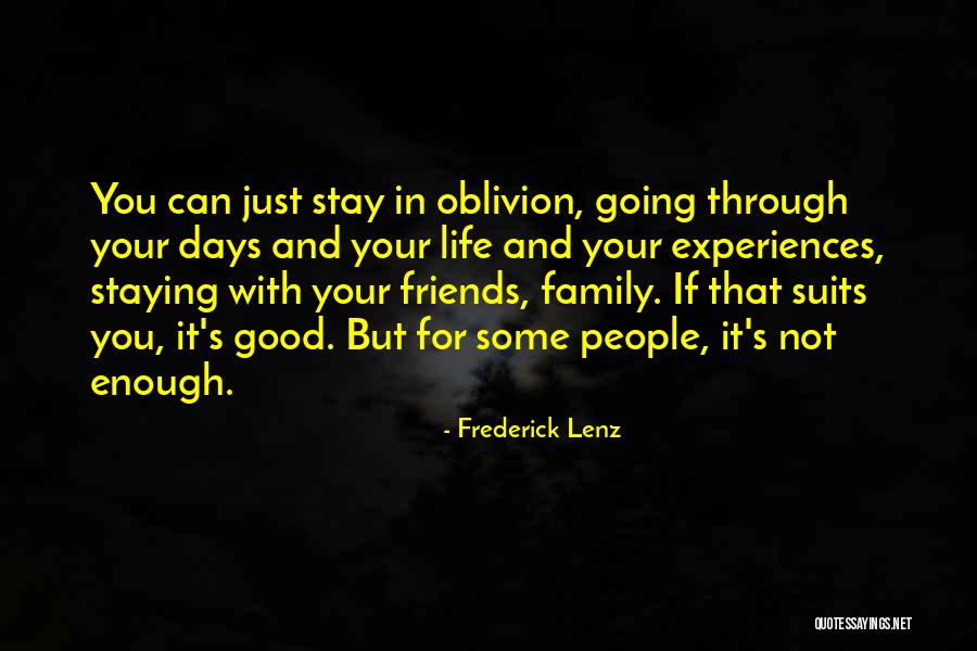 Good Friends For Life Quotes By Frederick Lenz