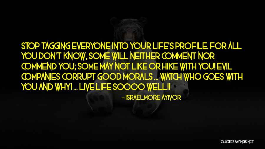 Good Friends For Life Quotes By Israelmore Ayivor