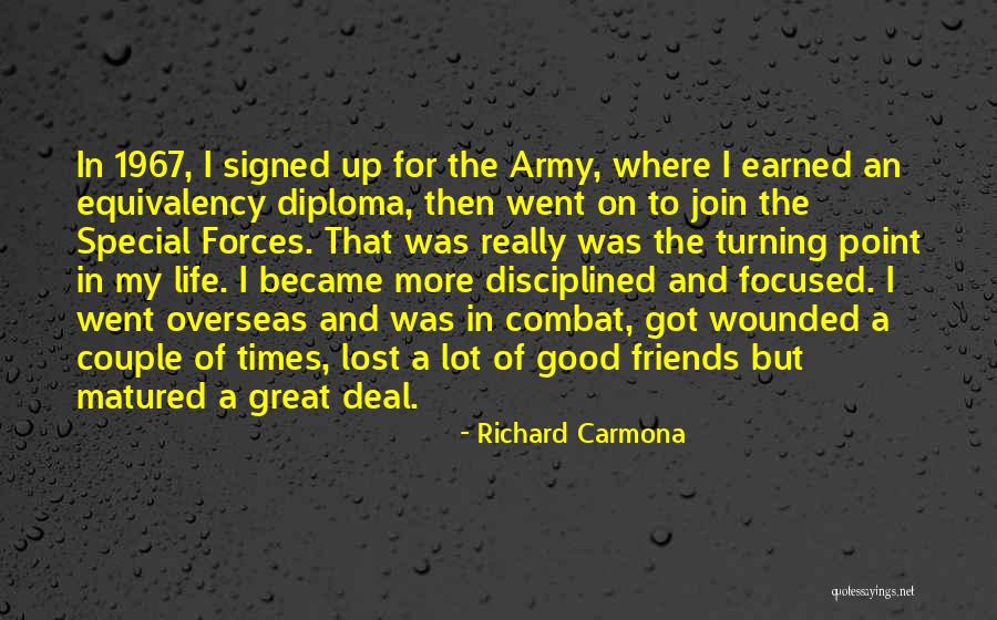 Good Friends For Life Quotes By Richard Carmona Good Friends For Life Quotes By Richard Carmona