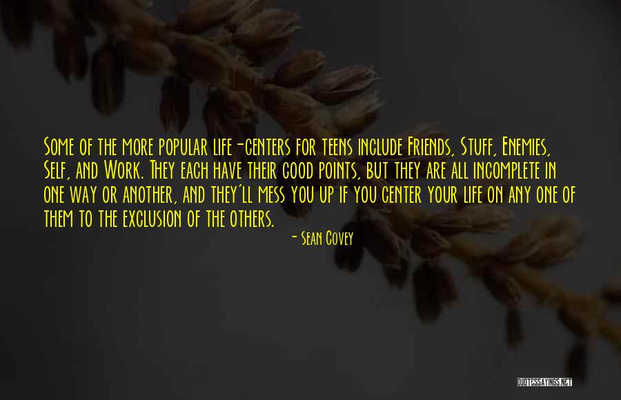 Good Friends For Life Quotes By Sean Covey