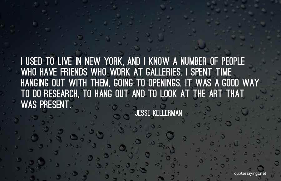 Good Friends Good Quotes By Jesse Kellerman