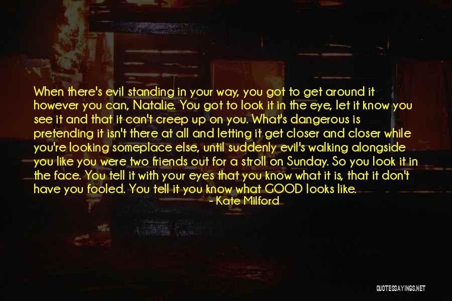 Good Friends Good Quotes By Kate Milford Good Friends Good Quotes By Kate Milford
