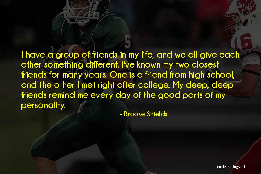 Good Friends In School Quotes By Brooke Shields Good Friends In School Quotes By Brooke Shields