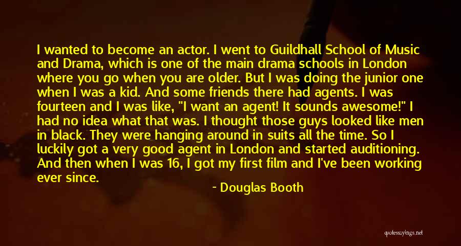 Good Friends In School Quotes By Douglas Booth Good Friends In School Quotes By Douglas Booth