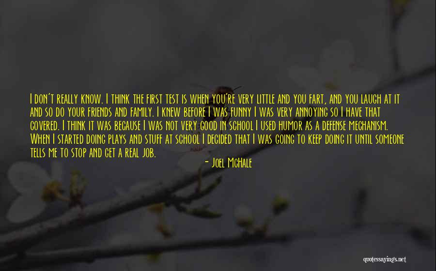 Good Friends In School Quotes By Joel McHale Good Friends In School Quotes By Joel McHale