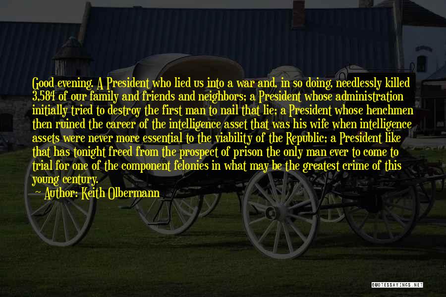 Good Friends Who Are Like Family Quotes By Keith Olbermann Good Friends Who Are Like Family Quotes By Keith Olbermann