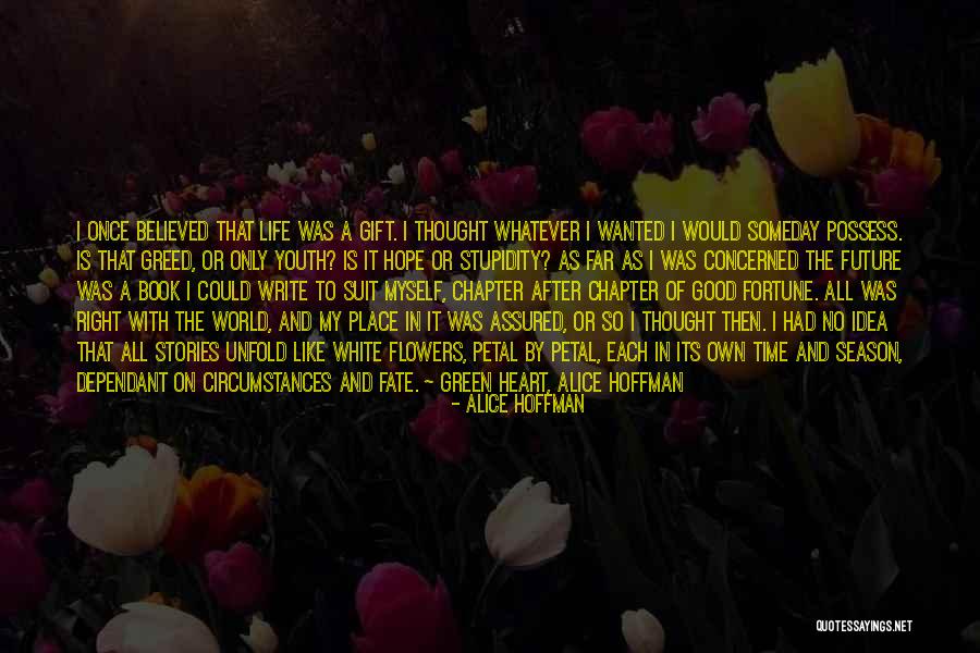 Good Future Life Quotes By Alice Hoffman