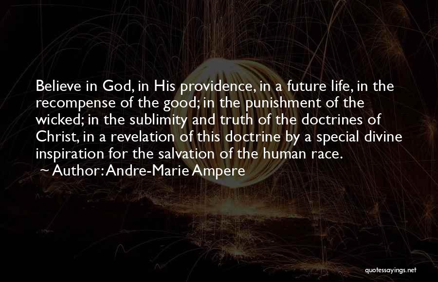 Good Future Life Quotes By Andre-Marie Ampere