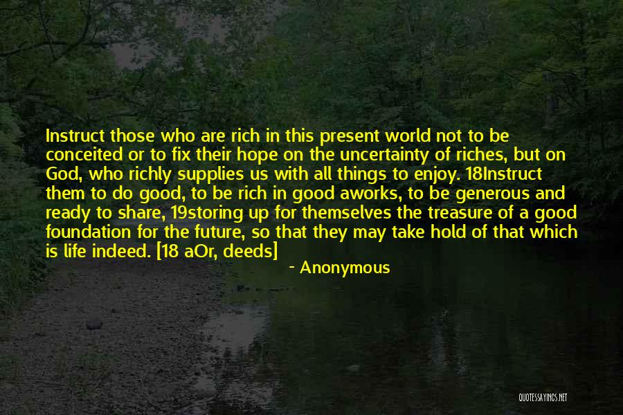 Good Future Life Quotes By Anonymous