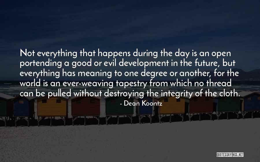 Good Future Life Quotes By Dean Koontz