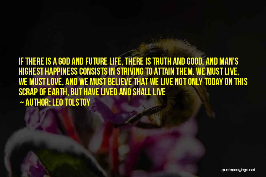 Good Future Life Quotes By Leo Tolstoy