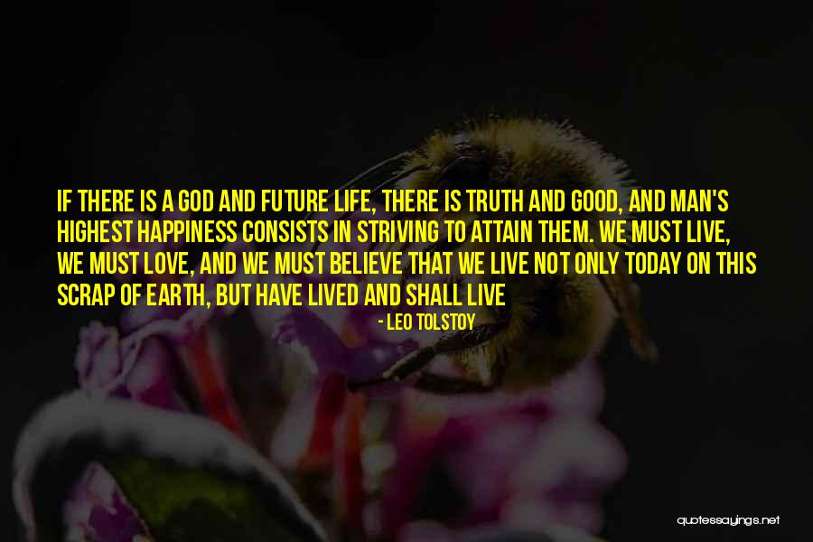 Good Future Life Quotes By Leo Tolstoy