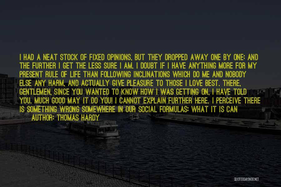 Good Future Life Quotes By Thomas Hardy