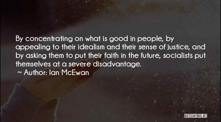 Good Future Quotes By Ian McEwan