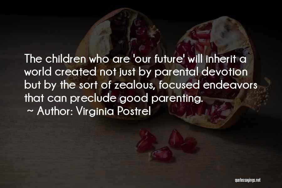 Good Future Quotes By Virginia Postrel