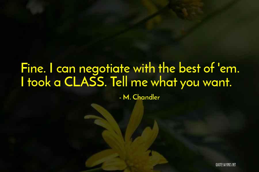 Good Gaa Quotes By M. Chandler Good Gaa Quotes By M. Chandler