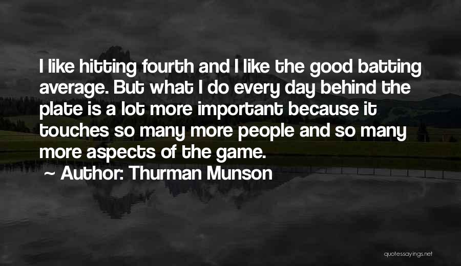 Good Game Day Quotes By Thurman Munson