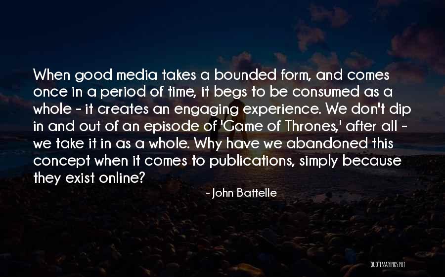 Good Game Of Thrones Quotes By John Battelle Good Game Of Thrones Quotes By John Battelle