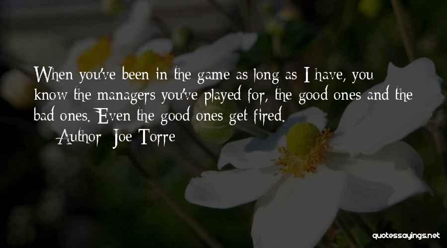 Good Game Quotes By Joe Torre