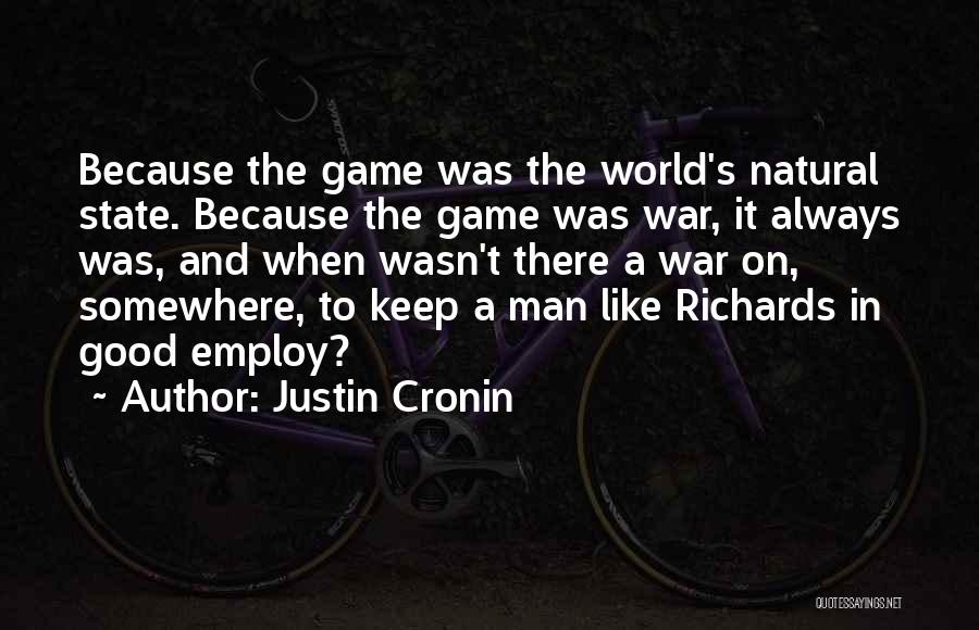 Good Game Quotes By Justin Cronin