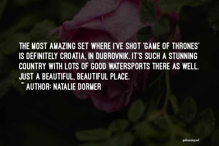 Good Game Quotes By Natalie Dormer