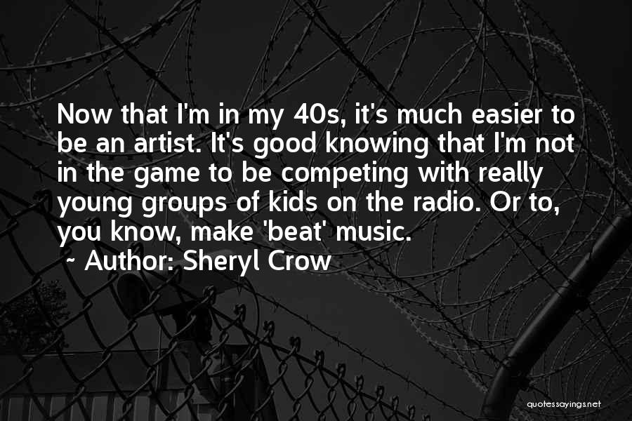 Good Game Quotes By Sheryl Crow