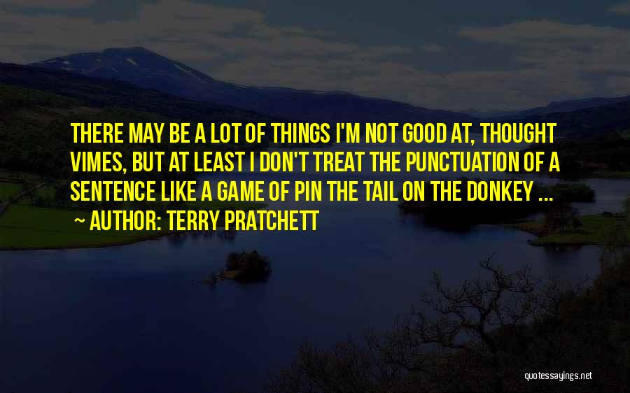 Good Game Quotes By Terry Pratchett