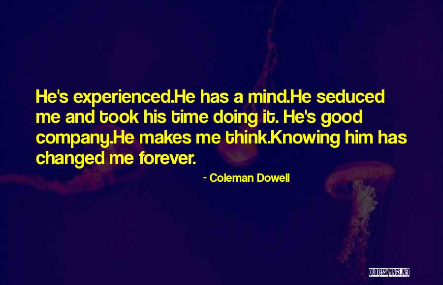 Good Gay Quotes By Coleman Dowell